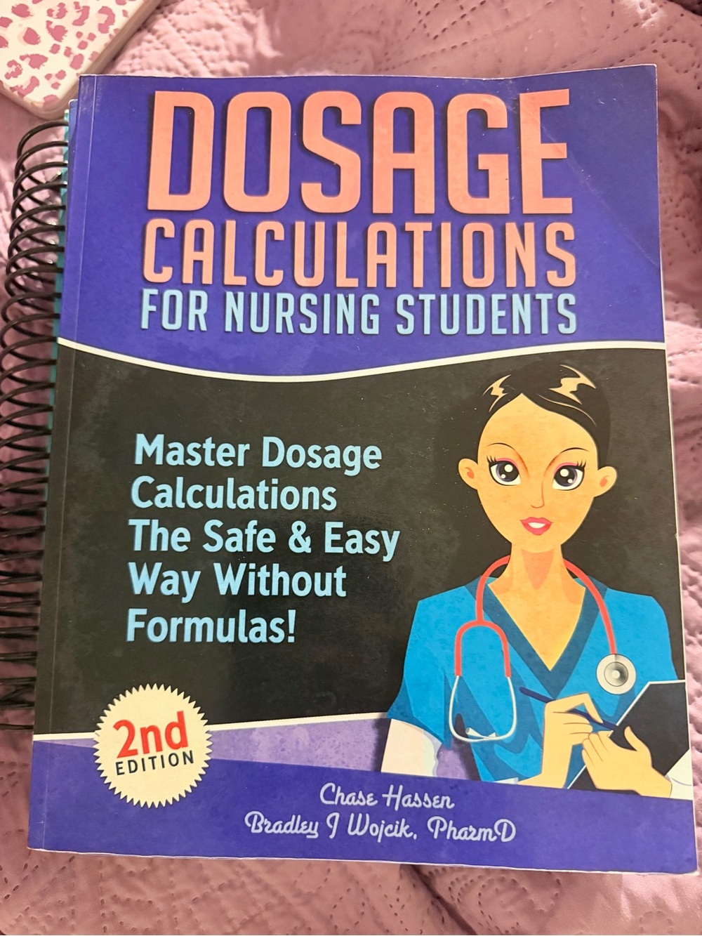 Dosage Calculations for Nursing Students - 2nd Edition (Pink, Blue Cover)